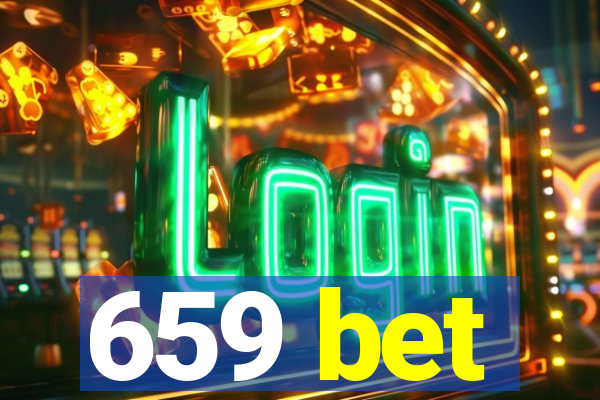 659 bet